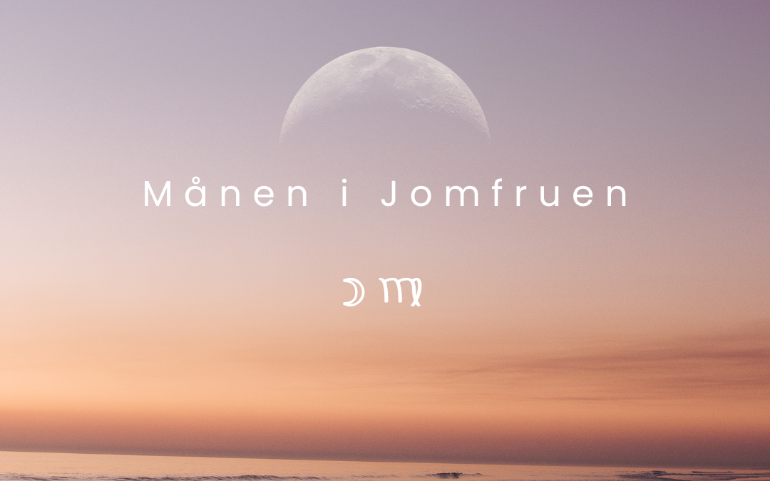 Månen 🌙 i Jomfruen ♍