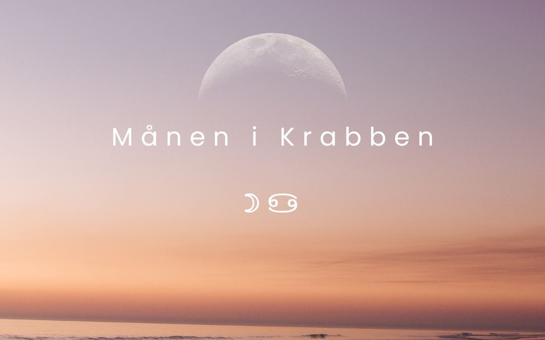 Månen 🌙 i Krabben ♋