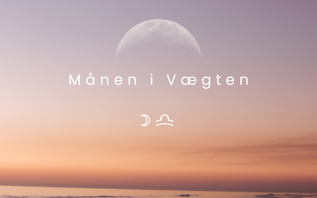 Månen 🌙 i Vægten ♎